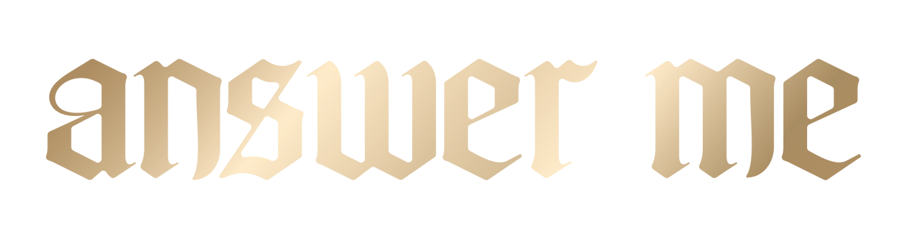 Answer Me